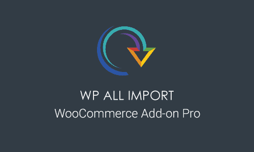 Wp All Import Woocommerce Add-On Pro