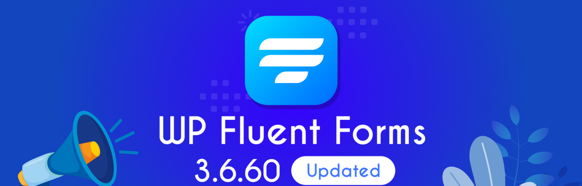 Fluent Forms 3.6.60 -有趣的新功能和改进