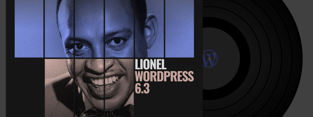 WordPress 6.3 Lionel发布