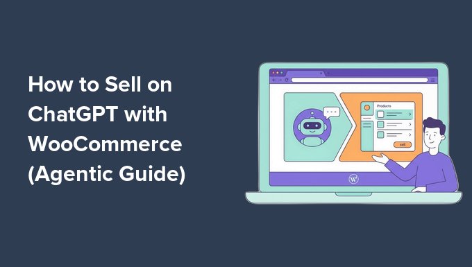 WooCommerce ChatGPT购物指南：5步将产品上架AI搜索结果获取新流量