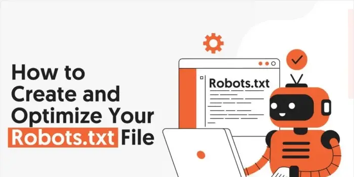 robots.txt文件设置指南：提升SEO与AI爬虫抓取效率的4个关键方法